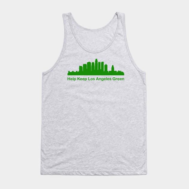 Help Keep Los Angeles Green - Recycle Tank Top by PeppermintClover